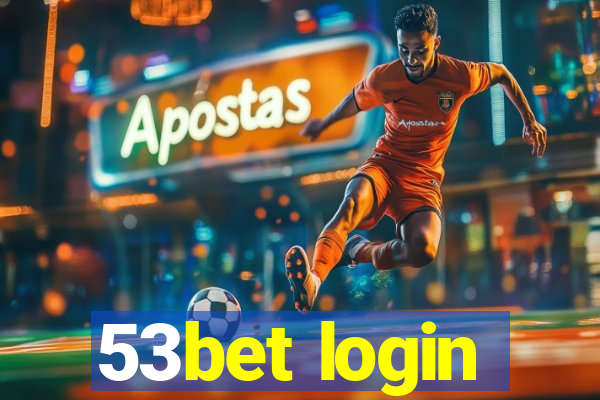 53bet login